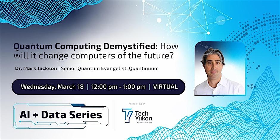 Quantum Computing Demystified: How will it change computers of the future?